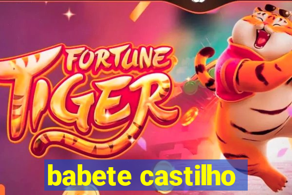 babete castilho